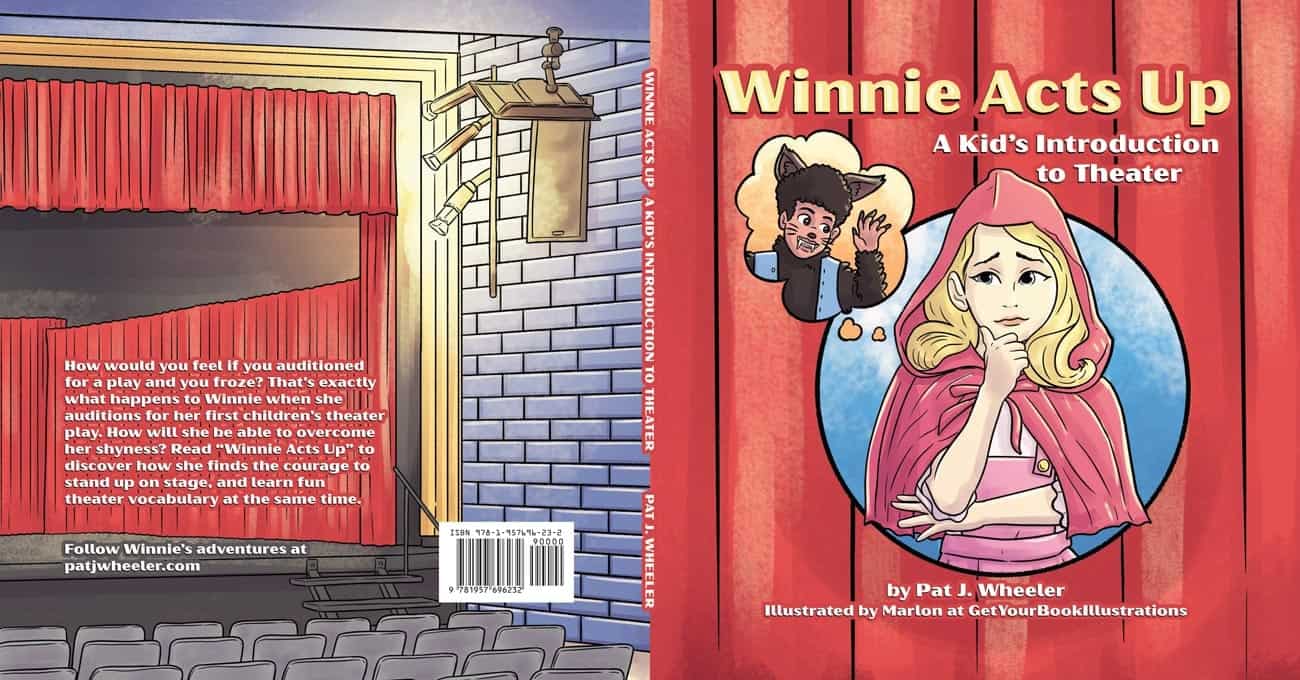 Front and back cover of Winnie Acts Up: A Kid's Introduction to Theater by Pat J. Wheeler.